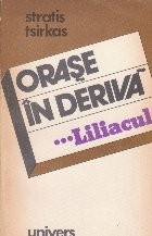 Orase in deriva, Volumul al III-lea - Liliacul foto