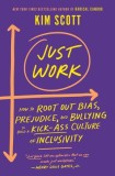 Just Work: Get Sh*t Done, Fast &amp; Fair