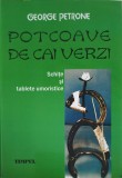 POTCOAVE DE CAI VERZI. SCHITE SI TABLETE UMORISTICE-GEORGE PETRONE