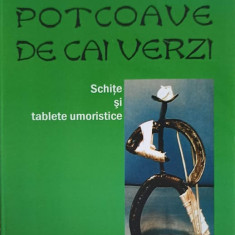 POTCOAVE DE CAI VERZI. SCHITE SI TABLETE UMORISTICE-GEORGE PETRONE