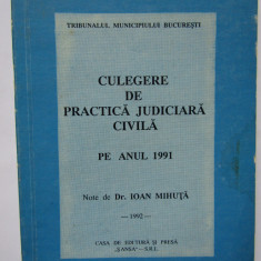 CULEGERE DE PRACTICA JUDICIARA CIVILA PE ANUL 1991-IOAN MIHUTA 1992