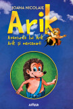 ARIK. Aventurile lui Arik. Arik și mercenarii - Ioana Nicolaie, Arthur