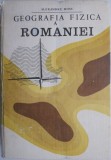 Geografia fizica a Romaniei &ndash; Alexandru Rosu