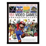 An Illustrated History Of 151 Video Games A Detailed Guide To The Most Important Games