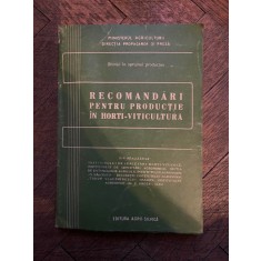 Recomandari pentru productie in horti-viticultura (1960)
