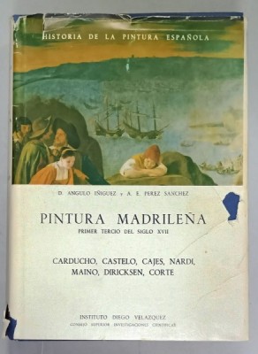PINTURA MADRILENA , PRIMER TERCIO DEL SIGLO XVII , CARDUCHO ....CORTE de D. ANGULO INIGUEZ y A.E. PEREZ SANCHEZ , TEXT IN LIMBA SPANIOLA , 1969 foto