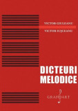 Dicteuri melodice | Victor Giuleanu, Victor Iusceanu