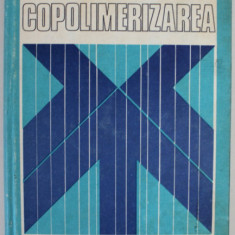 COPOLIMERIZAREA de N. COBIANU si D.S. VASILESCU , 1984