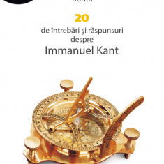 20 de întrebări şi răspunsuri despre Immanuel Kant (pdf)