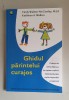 Ghidul părintelui curajos - Cindy Walton- McCawley
