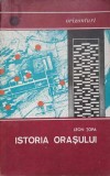 Istoria Orasului - Leon Topa, Editura Stiintifica 1968, Carte Istorie Romana, 99 Pagini