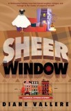 Sheer Window: A Material Witness Thanksgiving Mystery Novella