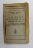 L&#039;EXPERIENCE MICROPHYSIQUE ET LA PENSEE HUMAINE de STEPHANE LUPASCO , 1940 , PREZINTA SUBLINIERI IN TEXT