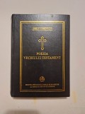 POEZIA VECHIULUI TESTAMENT - BIBLIA COMENTATA - BARTOLOMEU VALERIU ANANIA