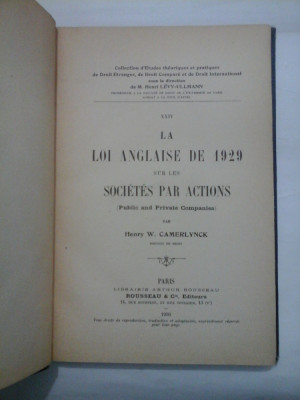 LA LOI ANGLAISE DE 1929 SUR LES SOCIETES PAR ACTIONS (Public and Private Companies) - Henry W. CAMERLYNCK foto