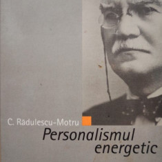 C. Radulescu Motru - Personalismul energetic (2005)