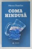 COMA HINDUSA de MIRCEA DANELIUC , 2021