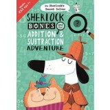 Sherlock Bones and the Addition and Subtraction Adventure