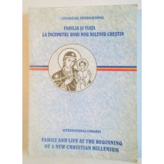 FAMILIA SI VIATA LA INCEPUTUL UNUI NOU MILENIU CRESTIN, 2001