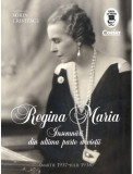 Regina Maria. Insemnări din ultima parte a vietii (martie 1937-iulie 1938)