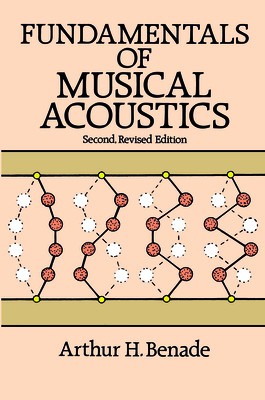 Fundamentals of Musical Acoustics: Second, Revised Edition