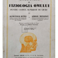 Dimitrie Dimo - Anatomia si fiziologia omului pentru cursul superior de liceu (editia 1941)