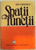 SPATII DE FUNCTII , 1983 de ION CHITESCU