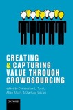 Creating and Capturing Value through Crowdsourcing | Christopher L. Tucci, Oxford University Press