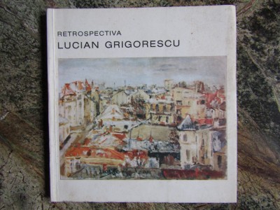 LUCIAN GRIGORESCU RETROSPECTIVA- THEA LUCA, BUC. 1994 foto