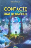 Cumpara ieftin Contacte surprinzatoare, dar evidente cu enigmatica lume de dincolo - 2013 - Giovanni Sciuto (H200)