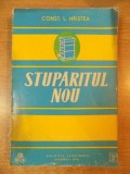STUPARITUL NOU de CONST. L. HRISTEA , Bucuresti 1976 , MINIMA UZURA A COPERTEI