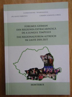 K. Fabritius - Forumul german din regiunea extracarpatica de-a lungul timpului foto