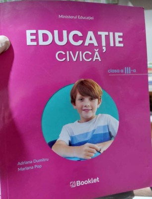 Educație civică - clasa a III-a, A. Dumitriu, M. Pop foto