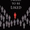 The Need to Be Liked
