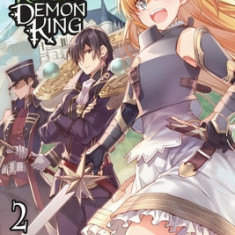 The Reformation of the World as Overseen by a Realist Demon King, Vol. 2 (Manga)
