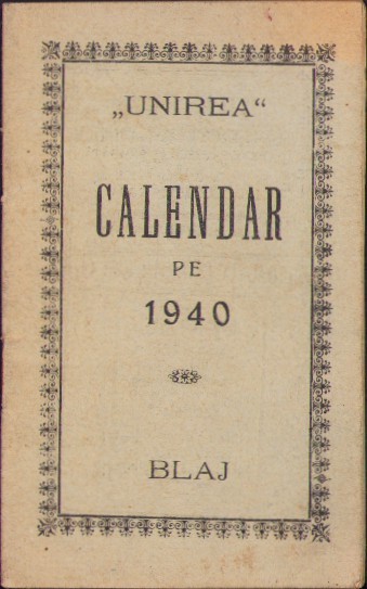 C5163N Calendar Unirea pe 1940, foaie bisericească-politică, Blaj