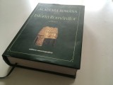 ACADEMIA ROMANA, ISTORIA ROMANILOR. VOL. I. MOSTENIREA TIMPURILOR INDEPARTATE