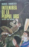 Intalnirea de la Plopul Ars - Marius Dobrescu - Editura Ion Creanga, 1986 - Carte Povesti Copii, Limba Romana, 112 pagini