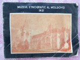 (C490) PETRU CAZACU - MUZEUL ETNOGRAFIC AL MOLDOVEI - IASI
