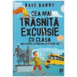 Dave Barry - Cea mai trasnita excursie cu clasa din ultimul