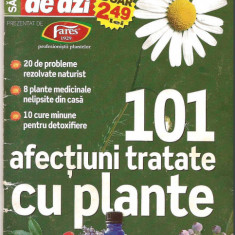 101 afectiuni tratate cu plante / revista RSS naturism plane medicinale