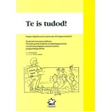Te is tudod! - Hogyan foglalkozzunk autizmussal &eacute;lő kisgyermekekkel? - Liz Hannah