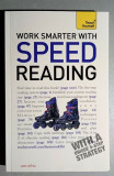 Work smarter with SPEED READING with a unique 5-step strategy - Tina Konstant