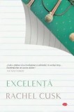 Cumpara ieftin Excelenta. Carte pentru toti. Volumul 322/Rachel Cusk