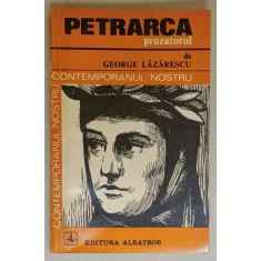 PETRARCA PROZATORUL de GEORGE LAZARESCU , 1975