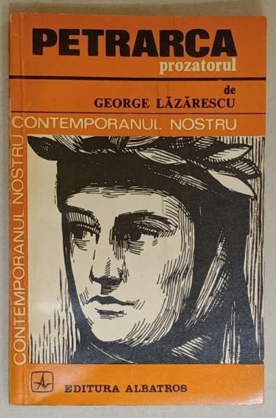 PETRARCA PROZATORUL de GEORGE LAZARESCU , 1975