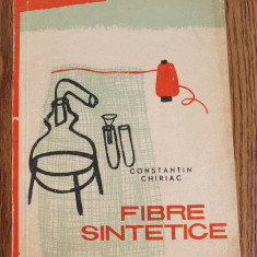 Fibre sintetice - Constantin Chiriac (colecția ȘTIINȚA ÎNVINGE)