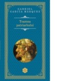 Toamna patriarhului - Gabriel Garcia Marquez