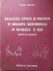 Realitati etnice si politice in Moldova meridionala in secolele X-XIII-Victor Spinei