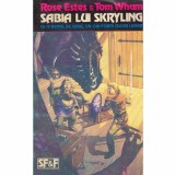 Rose Estes, Tom Wham - Sabia lui Skryling - 131621